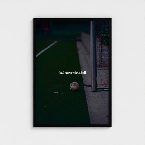 It all starts with a ball.